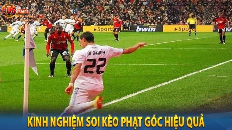 Kinh nghiệm đánh kèo phạt góc hay nhất